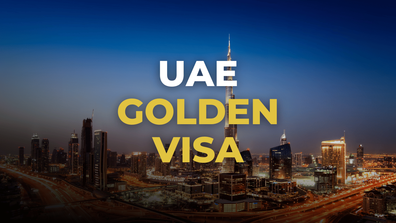 UAE GOLDEN VISA