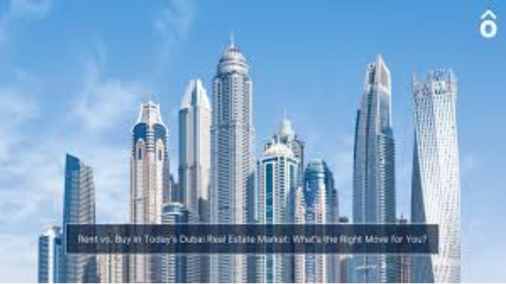 Buying or Renting in Dubai Comparison of Both Options