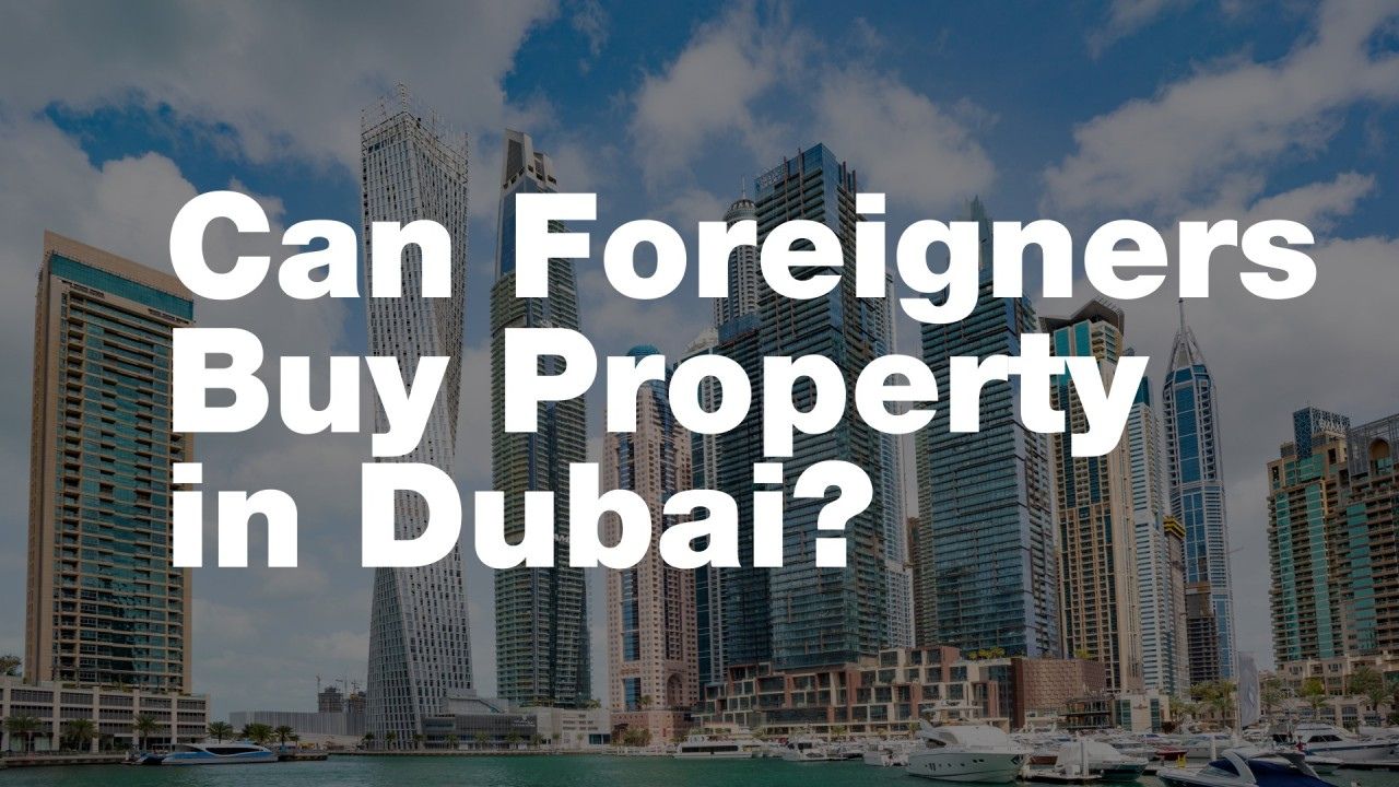 Can Foreigners Buy Property in Dubai